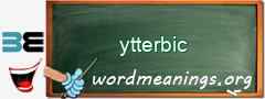 WordMeaning blackboard for ytterbic